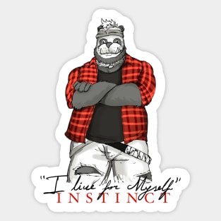 I live for my instinct Sticker